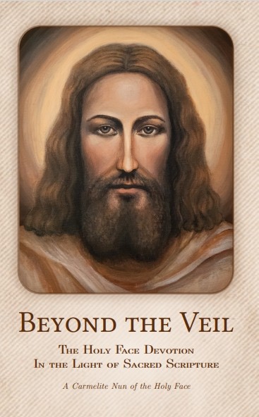 Devotion to the Holy Face of Jesus: The Devotion for our Times – Third ...